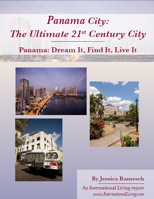 Panama City: The Ultimate 21st Century City - Panama: Dream It, Find It, Live It