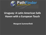 Uruguay: A Latin American Safe Haven with a European Touch