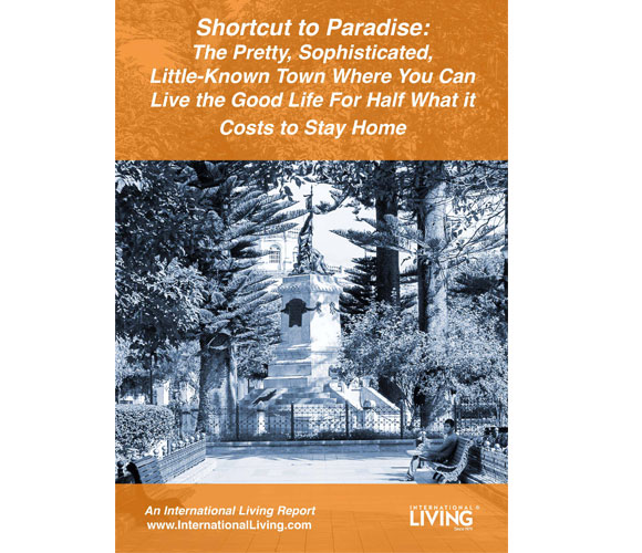 Shortcut to Paradise: The Pretty, Sophisticated, Little-Known Town Where You Can Live the Good Life for Half What It Costs to Stay Home